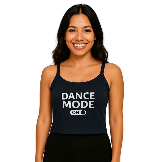 CROP TOP ''DANCE MOOD ON''